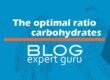 The optimal ratio carbohydrates